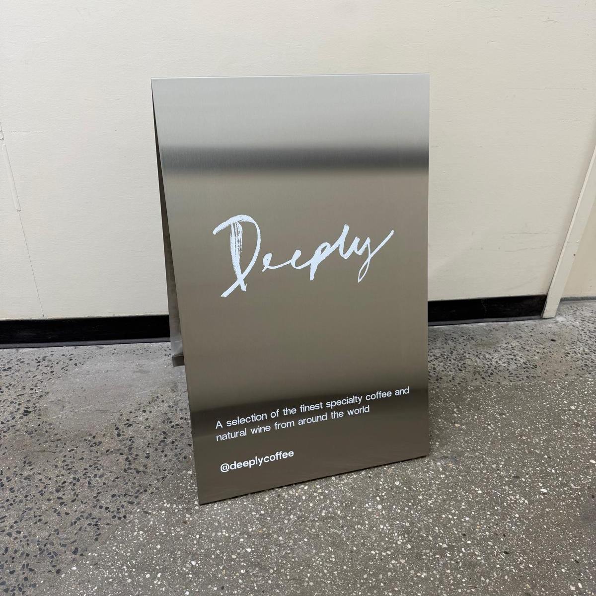 Deeply Coffee - Stainless Steel A-Frame Sidewalk Sign